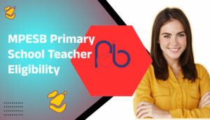 MPPEB Primary School Recruitment 2024 MPTET Online Form