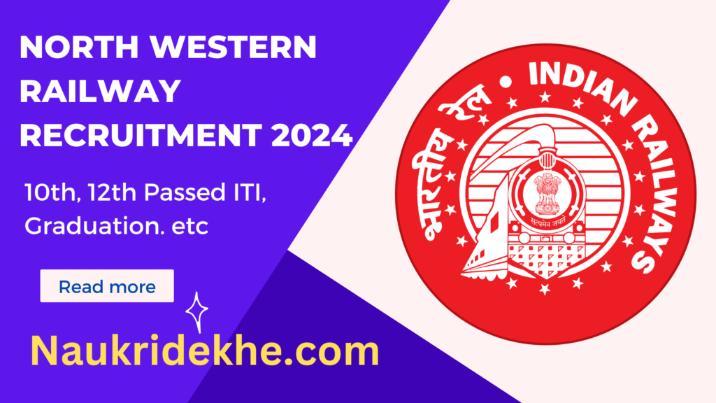 North Western Railway Recruitment 2024