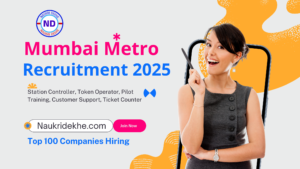 Mumbai Metro Recruitment 2025