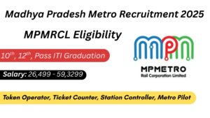 Madhya Pradesh Metro Recruitment 2025