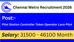 Chennai Metro Recruitment 2026